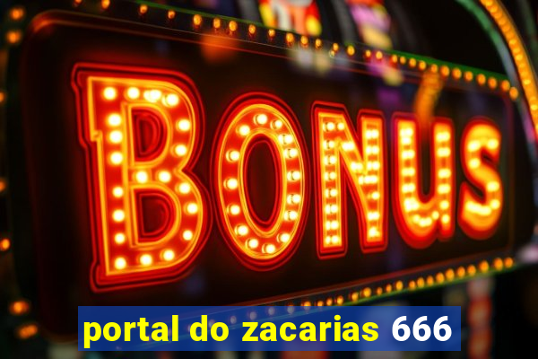 portal do zacarias 666