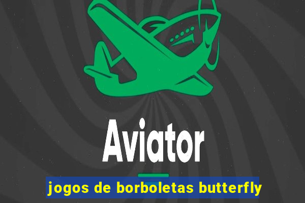 jogos de borboletas butterfly