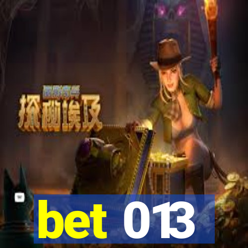 bet 013