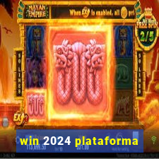 win 2024 plataforma