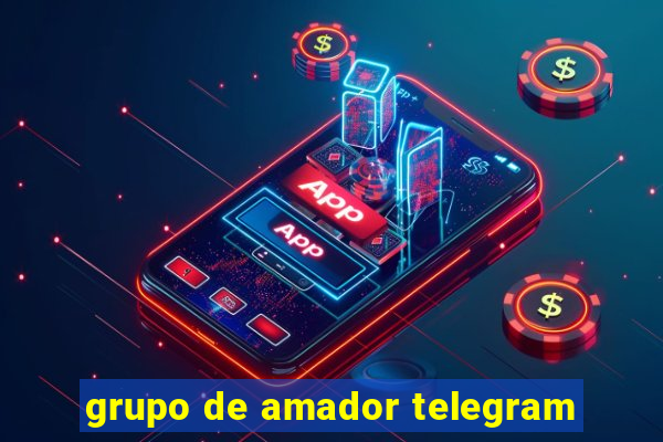 grupo de amador telegram