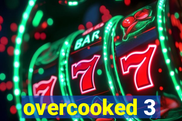 overcooked 3