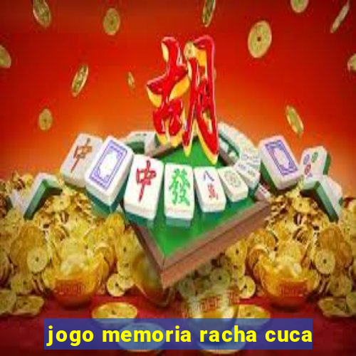 jogo memoria racha cuca