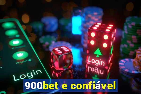 900bet e confiável