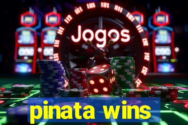 pinata wins