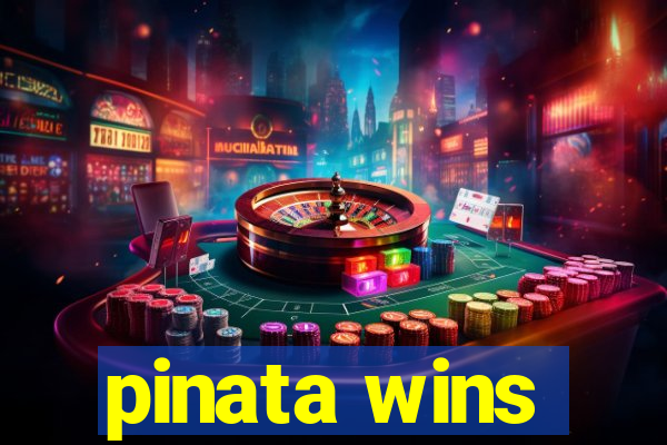 pinata wins