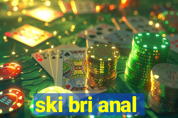 ski bri anal