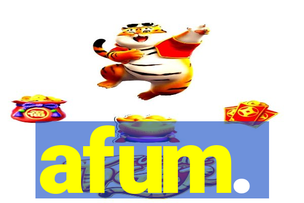 afum.
