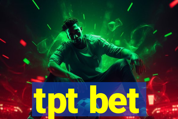 tpt bet