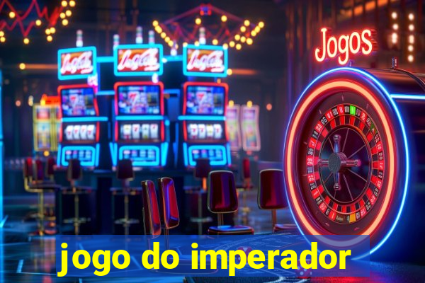 jogo do imperador