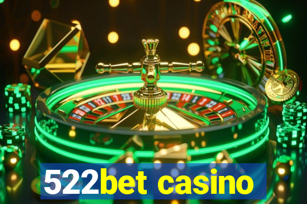 522bet casino