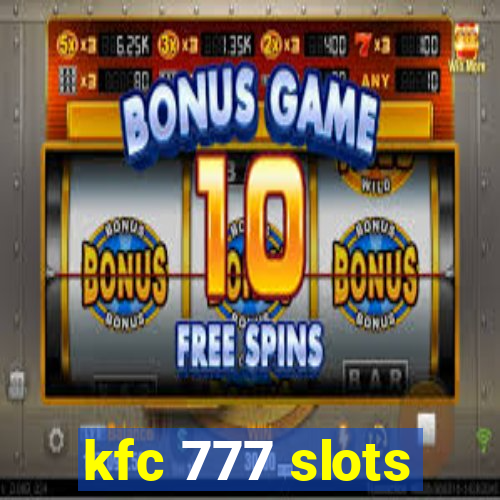 kfc 777 slots