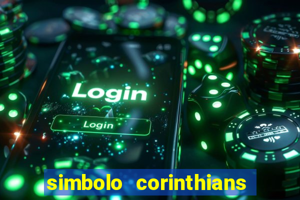 simbolo corinthians copiar e colar