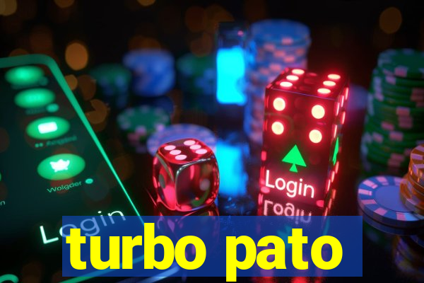 turbo pato