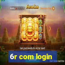 6r com login