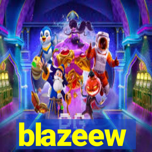 blazeew