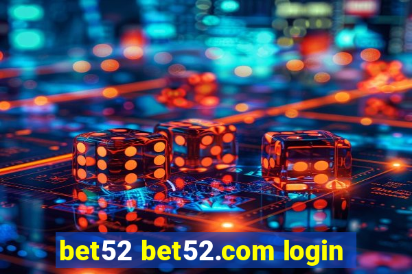 bet52 bet52.com login