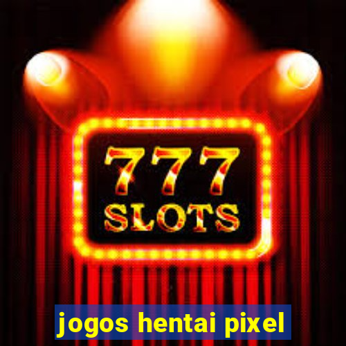 jogos hentai pixel
