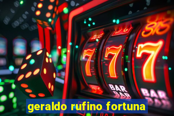 geraldo rufino fortuna