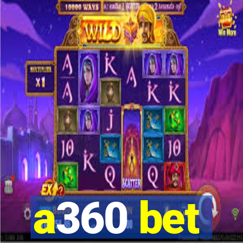 a360 bet