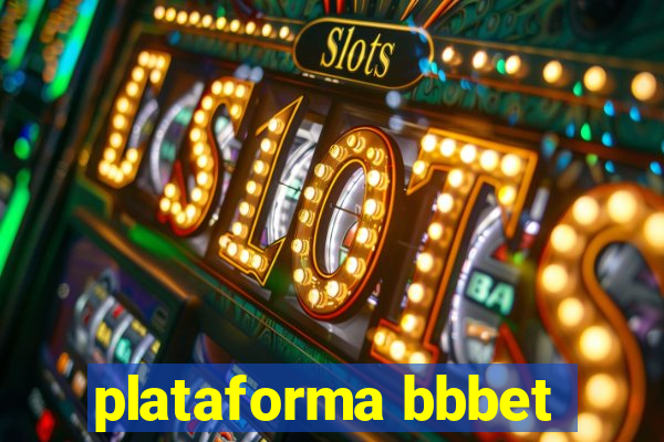plataforma bbbet