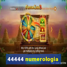 44444 numerologia