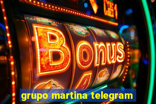 grupo martina telegram