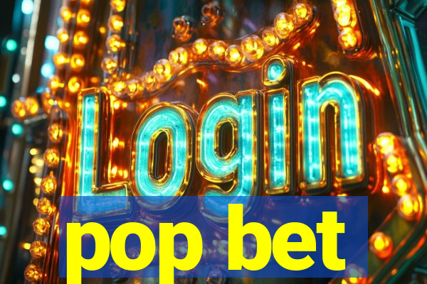 pop bet
