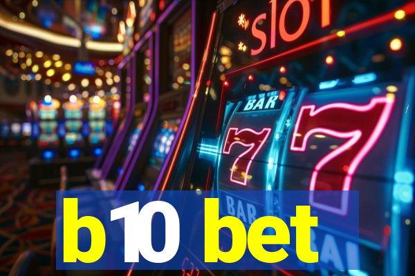 b10 bet