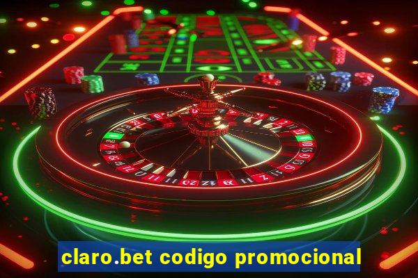 claro.bet codigo promocional