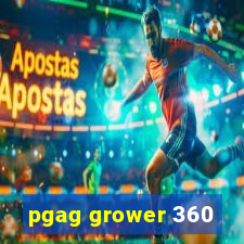 pgag grower 360