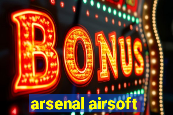 arsenal airsoft