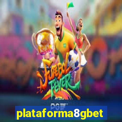 plataforma8gbet