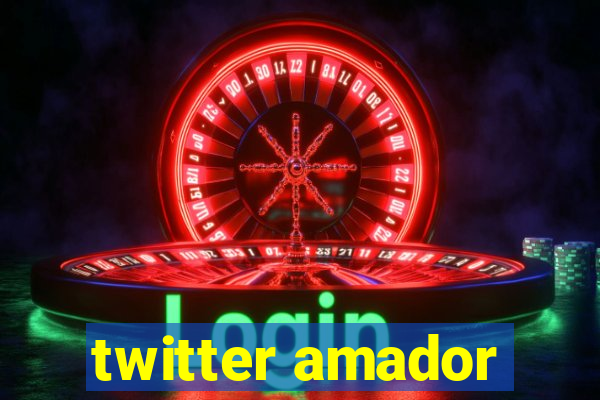 twitter amador