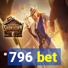 796 bet