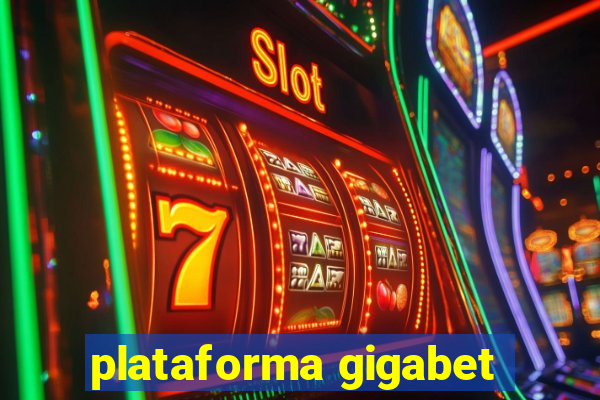 plataforma gigabet