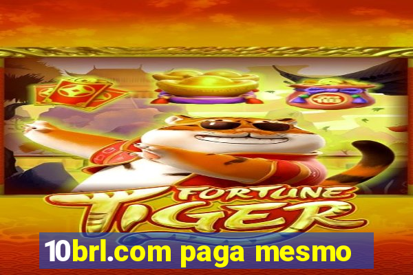10brl.com paga mesmo