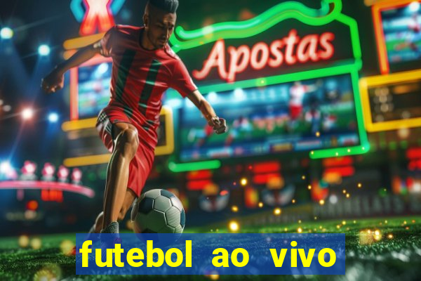 futebol ao vivo sem travar
