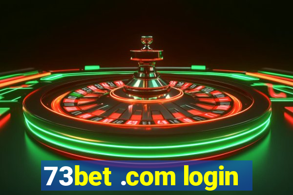 73bet .com login