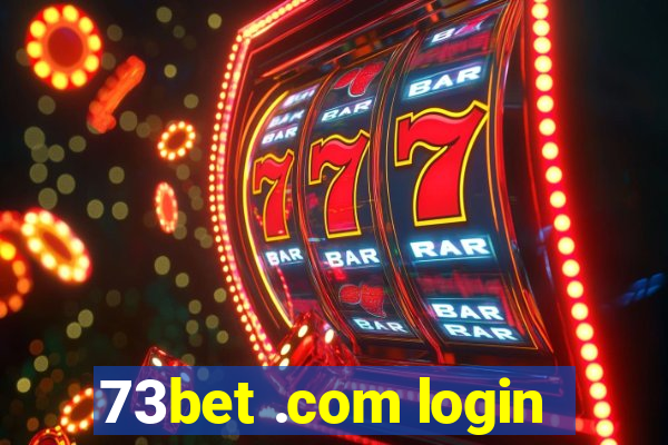 73bet .com login
