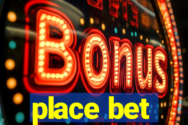 place bet