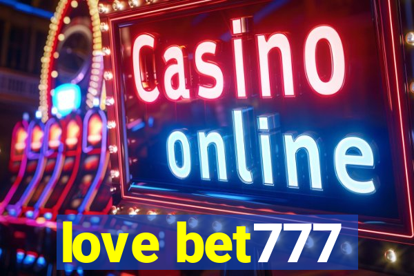 love bet777