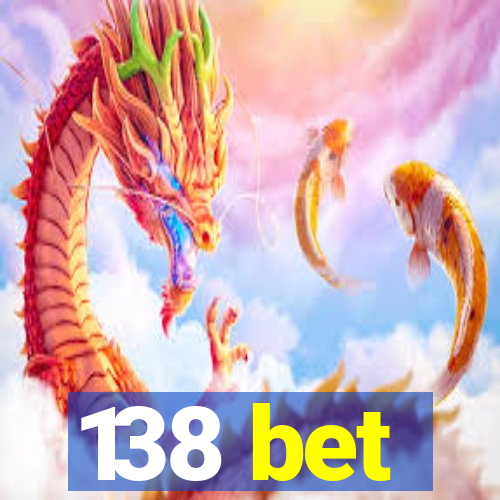 138 bet