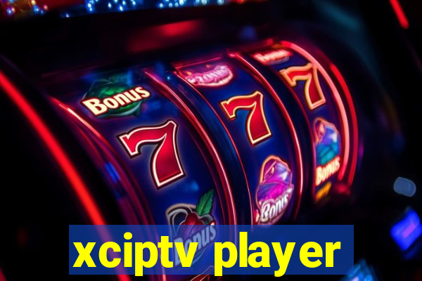 xciptv player