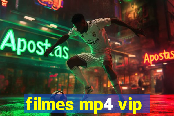 filmes mp4 vip