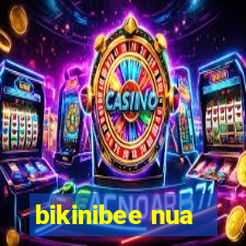 bikinibee nua