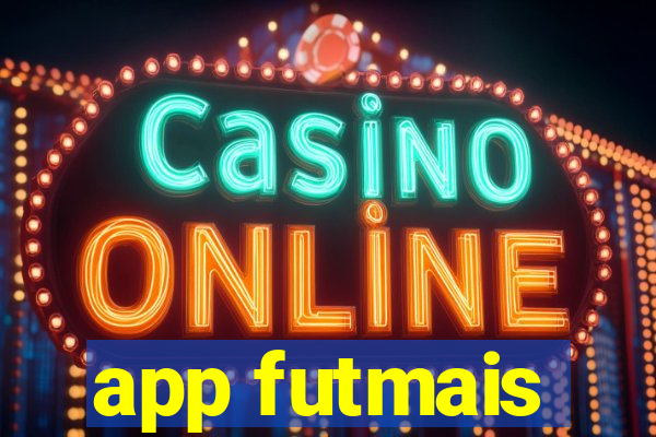 app futmais