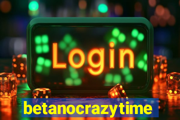 betanocrazytime