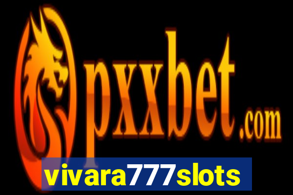 vivara777slots