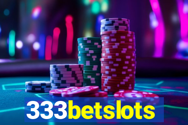 333betslots